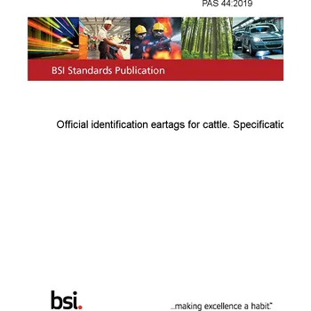 PAS 44:2019 Official identification eartags for cattle. Specification Anglicky PDF