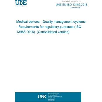 UNE EN ISO 13485:2018 Medical devices - Quality management systems - Requirements for regulatory purposes (ISO 13485:2016). (Consolidated version) Anglicky PDF