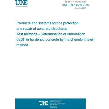 Cizojazyčná kniha UNE EN 14630:2007 Products and systems for the protection and repair of concrete structures - Test methods - Determination of carbonation depth in hardened concrete by the phenolphthalein method Španělsky Tisk
