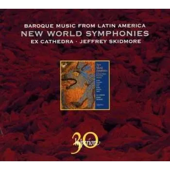Zahraniční hudba CD Ex Cathedra: New World Symphonies - Baroque Music From Latin America 2011