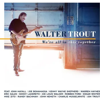 Zahraniční hudba We're All In This Together - Walter Trout [CD]
