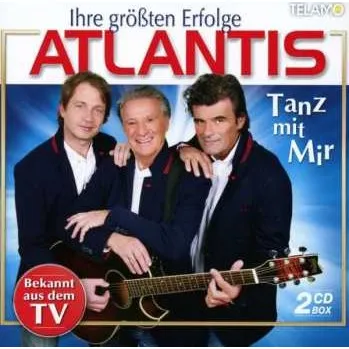 Zahraniční hudba 2CD Atlantis: Tanz Mit Mir - Ihre Größten Erfolge 2015