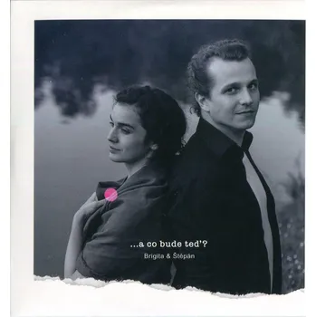 Česká hudba ... a co bude teď? - Brigita & Štěpán [CD]
