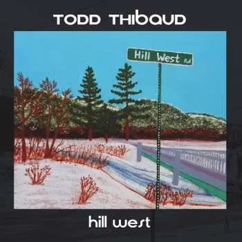 Zahraniční hudba CD Todd Thibaud: Hill West 2022
