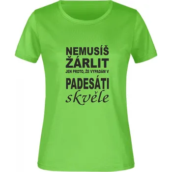 Dámské tričko TUKAN AGENCY Dámské tričko Nemusíš žárlit 50 let Barva: Zelená limetková, Velikost: L