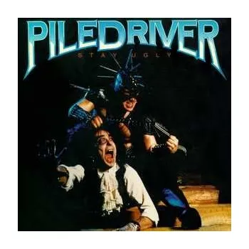 Zahraniční hudba CD Piledriver: Stay Ugly 2016