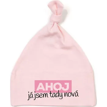 Kojenecká čepice Čepička JÁ JSEM TADY NOVÁ Barva: Růžová