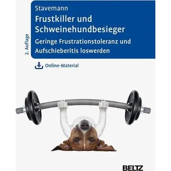 Frustkiller und Schweinehundbesieger - Stavemann, Harlich H. [DE] (2021, Firma, Psychologie Verlagsunion)