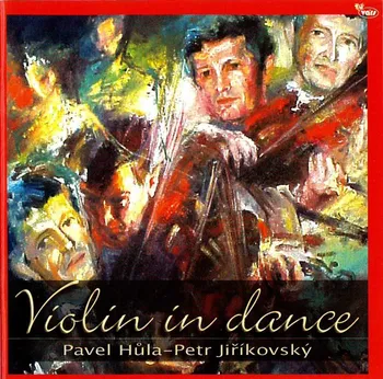 Česká hudba Housle v tanci - Pavel Hůla, Petr Jiříkovský [CD]