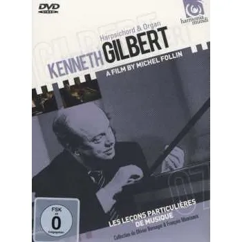 Zahraniční hudba DVD Lecons De Musique: Kenneth Gilbert - Harpsichord & Organ 2020