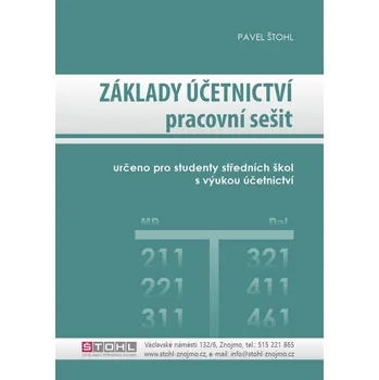 Základy účetnictví: Pracovní sešit 2022 - Pavel Štohl (2022, brožovaná)