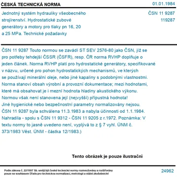 ČSN 11 9287 - Jednotný systém hydrauliky všeobecného strojírenství. Hydrostatické zubové generátory a motory pro tlaky pn 16, 20 a 25 MPa. Technické požadavky - Tisk