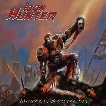 Zahraniční hudba CD Iron Hunter: Mankind Resistance 2018