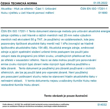 ČSN EN ISO 17201-1 - Akustika - Hluk ze střelnic - Část 1: Určování hluku výstřelu u ústí hlavně pomocí měření - Tisk