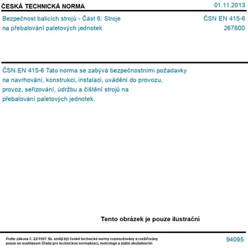ČSN EN 415-6 - Bezpečnost balicích strojů - Část 6: Stroje na přebalování paletových jednotek - Tisk