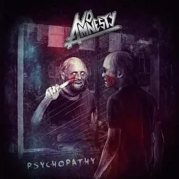 Zahraniční hudba CD NO AMNESTY: Psychopathy 2018