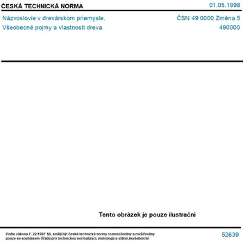 ČSN 49 0000 Změna 5 - Názvoslovie v drevárskom priemysle. Všeobecné pojmy a vlastnosti dreva - Tisk