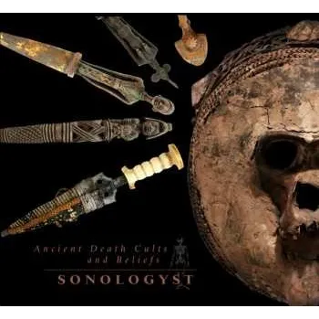 Zahraniční hudba CD Sonologyst: Ancient Death Cults And Beliefs 2020