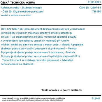 ČSN EN 12697-55 - Asfaltové směsi - Zkušební metody - Část 55: Organoleptické posouzení směsí s asfaltovou emulzí - Tisk