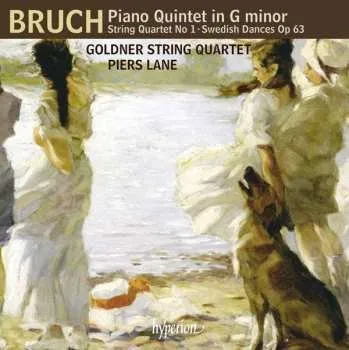 Zahraniční hudba CD Max Bruch: Piano Quintet In G Minor • String Quartet No 1 • Swedish Dances Op 63 2016