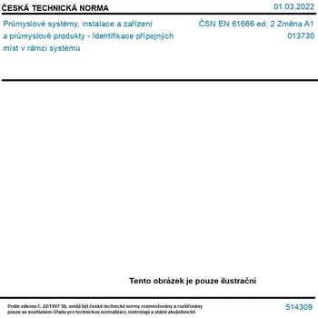 ČSN EN 61666 ed. 2 Změna A1 - Průmyslové systémy, instalace a zařízení a průmyslové produkty - Identifikace přípojných míst v rámci systému - Tisk