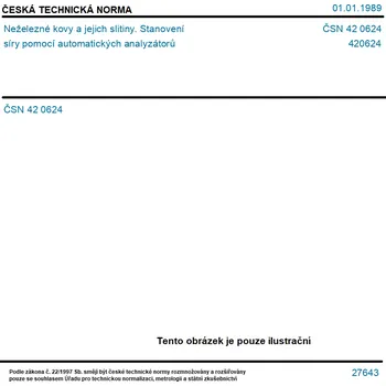 ČSN 42 0624 - Neželezné kovy a jejich slitiny. Stanovení síry pomocí automatických analyzátorů - Tisk
