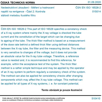 ČSN EN ISO 16526-2 - Nedestruktivní zkoušení - Měření a hodnocení napětí na rentgence - Část 2: Kontrola stálosti metodou tlustého filtru - Tisk