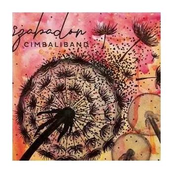 Zahraniční hudba CD Cimbaliband: Szabadon 2022