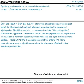 ČSN EN 12676-1 - Systémy proti oslnění na pozemních komunikacích - Část 1: Účinnost a funkční charakteristiky - Tisk