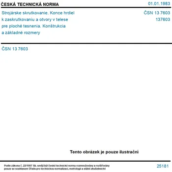 ČSN 13 7603 - Strojárske skrutkovanie. Konce hrdiel k zaskrutkovaniu a otvory v telese pre ploché tesnenia. Konštrukcia a základné rozmery - Tisk