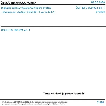 ČSN ETS 300 921 ed. 1 - Digitální buňkový telekomunikační systém - Dostupnost služby (GSM 02.11 verze 5.0.1) - Tisk