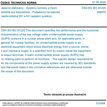 ČSN EN IEC 61225 - Jaderné elektrárny - Systémy kontroly a řízení důležité pro bezpečnost - Požadavky na statické nepřerušitelné DC a AC napájecí systémy - Tisk