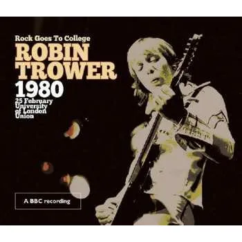 Zahraniční hudba CD/DVD Robin Trower: Rock Goes To College - 1980 25 February University Of London Union 2015 DVD + CD
