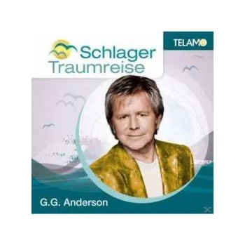Zahraniční hudba CD G.G. Anderson: Schlager Traumreise 2016