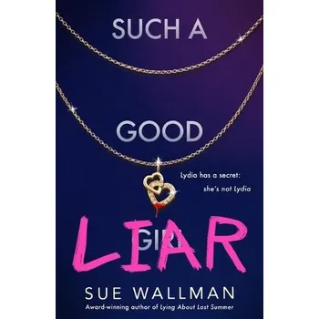 Kniha Such a Good Liar - Wallman, Sue