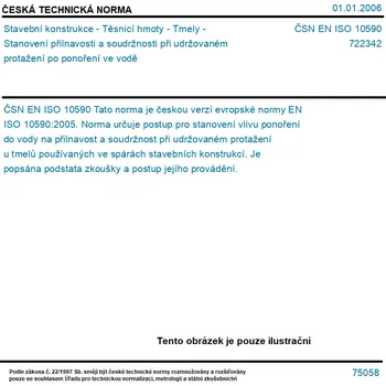 ČSN EN ISO 10590 - Stavební konstrukce - Těsnicí hmoty - Tmely - Stanovení přilnavosti a soudržnosti při udržovaném protažení po ponoření ve vodě - Tisk