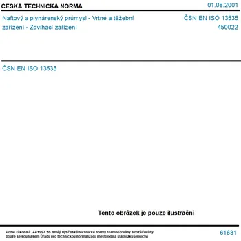 ČSN EN ISO 13535 - Naftový a plynárenský průmysl - Vrtné a těžební zařízení - Zdvihací zařízení - Tisk