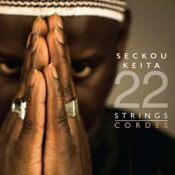 Zahraniční hudba CD Seckou Keita: 22 Strings/Cordes 2015