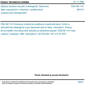 ČSN 68 1141 - Metody zkoušení tenzidů a detergentů. Stanovení látek rozpustných v ethanolu v práškovitých a pastovitých detergentech - Tisk