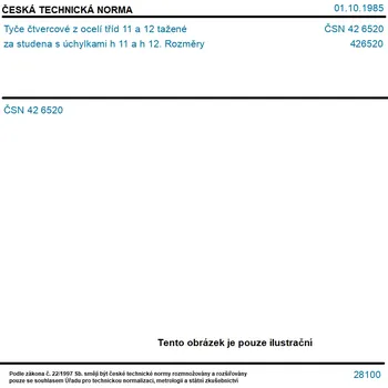 ČSN 42 6520 - Tyče čtvercové z ocelí tříd 11 a 12 tažené za studena s úchylkami h 11 a h 12. Rozměry - Tisk