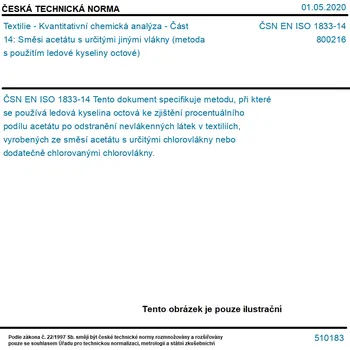 ČSN EN ISO 1833-14 - Textilie - Kvantitativní chemická analýza - Část 14: Směsi acetátu s určitými jinými vlákny (metoda s použitím ledové kyseliny octové) - Tisk