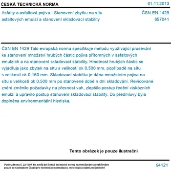 ČSN EN 1429 - Asfalty a asfaltová pojiva - Stanovení zbytku na sítu asfaltových emulzí a stanovení skladovací stability - Tisk