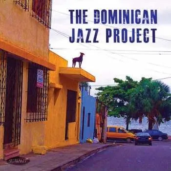 Zahraniční hudba CD The Dominican Jazz Project: The Dominican Jazz Project 2016