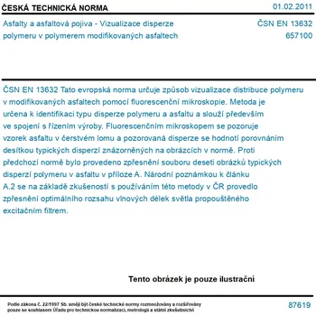 ČSN EN 13632 - Asfalty a asfaltová pojiva - Vizualizace disperze polymeru v polymerem modifikovaných asfaltech - Tisk