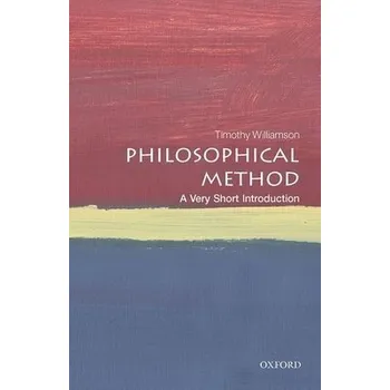 Cizojazyčná kniha Philosophical Method - Williamson, Timothy (University of Oxford)