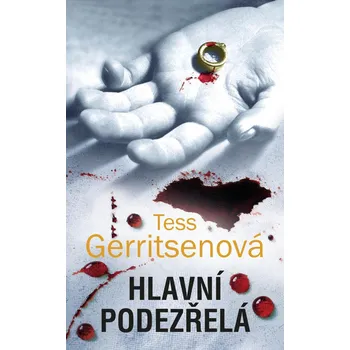 Hlavní podezřelá - Tess Gerritsenová…