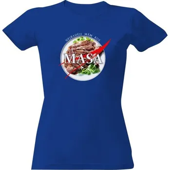 Dámské tričko Tričko s potiskem MASA - nejraději mám kus masa dámské