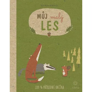 První čtění Můj malý les - Katrin Wiehle (2022, pevná)