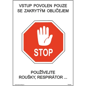 Mimořádné opatření, STOP, Vstup pouze se zakrytým obličejem Samolepka 148 x 210 mm (A5) tl. 0,1 mm - Kód: 17405