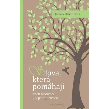 Slova která pomáhají - Jarmila Mandžuková (E-Kniha)
